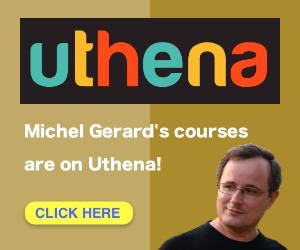 Michel Gerard's courses are on Uthena!