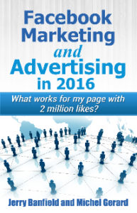 Facebook Marketing and Advertising in 2016 (Edited by Michel Gerard)