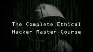 The Complete Ethical Hacker Master Course